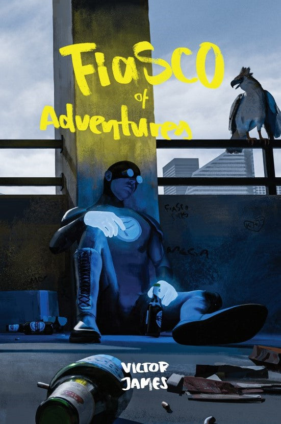 Fiasco of Adventures – Superhero Fiction Novel by Victor James